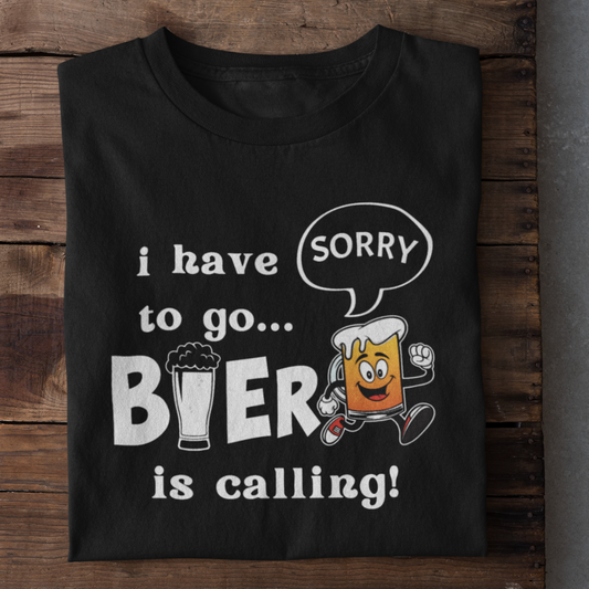 BEER IS CALLING - PREMIUM SHIRT UNISEX