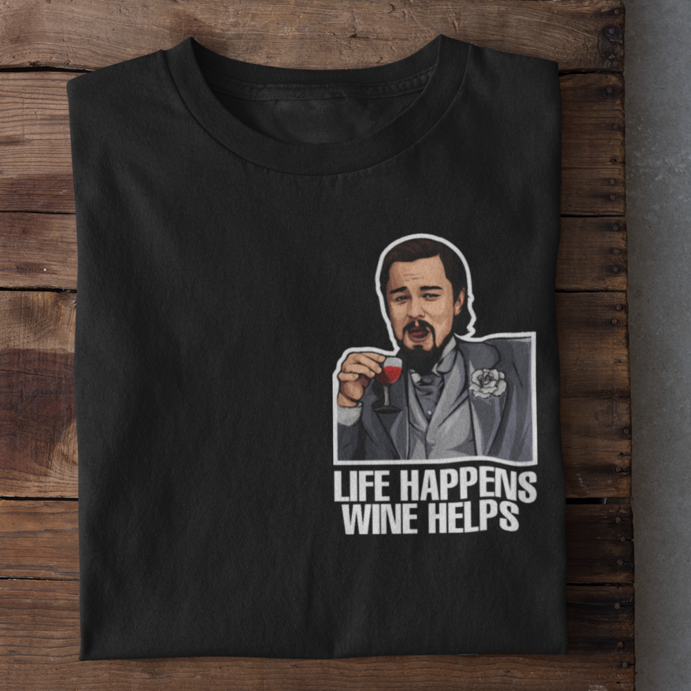 LIFE HAPPENS - PREMIUM SHIRT UNISEX